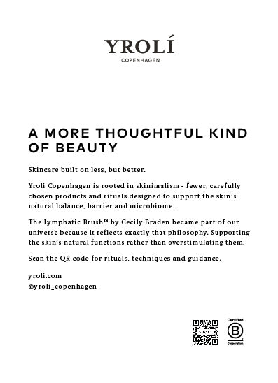 A5 plakat: A more thoughtful kind of beauty. Om Yrolí Copenhagen skinimalism og The Lymphatic Brush af Cecily Braden